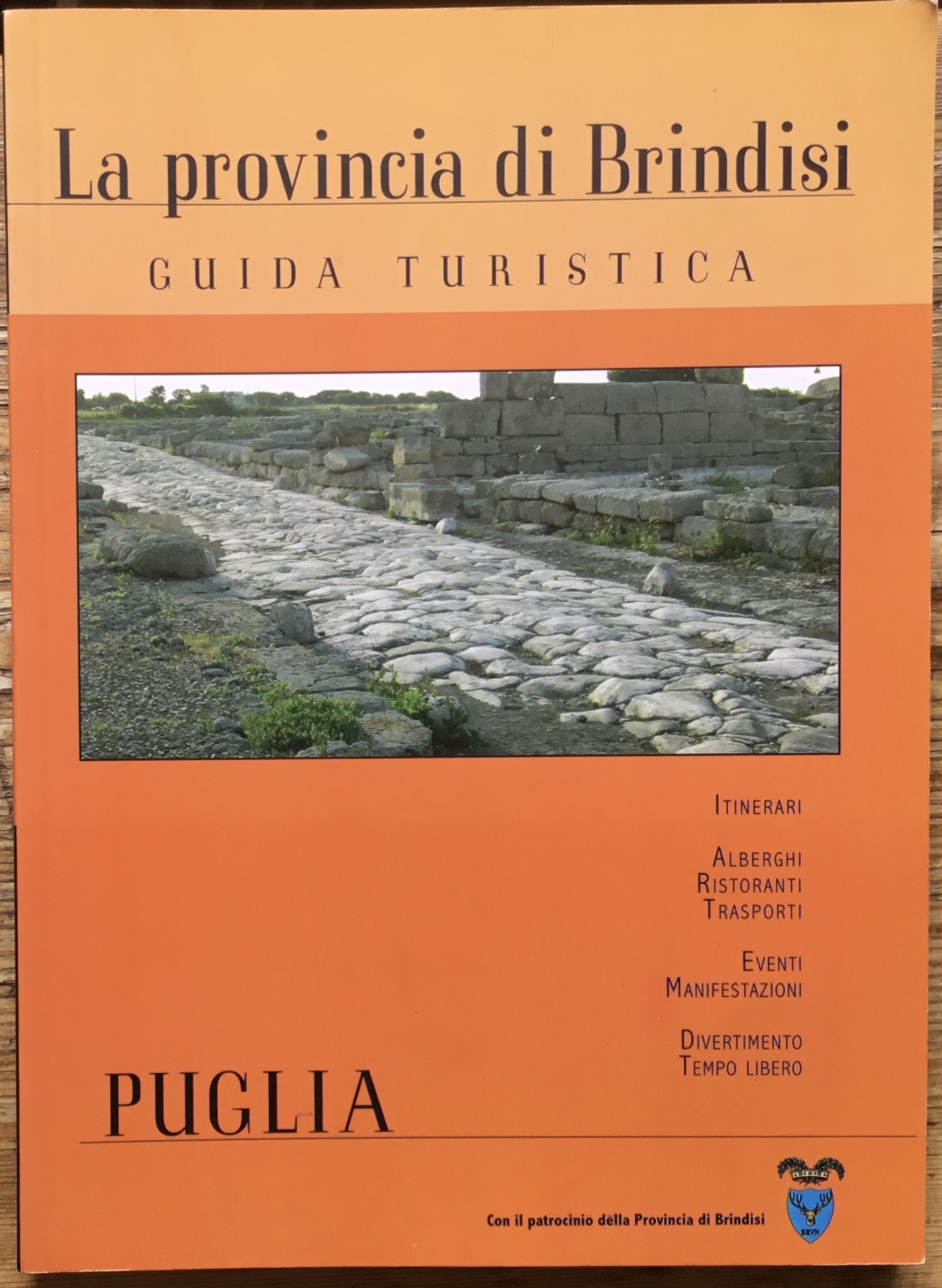 La provincia di Brindisi. Guida turistica. Puglia.