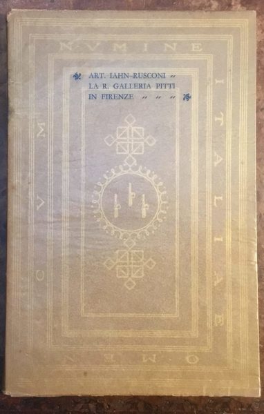 La R. Galleria Pitti in Firenze