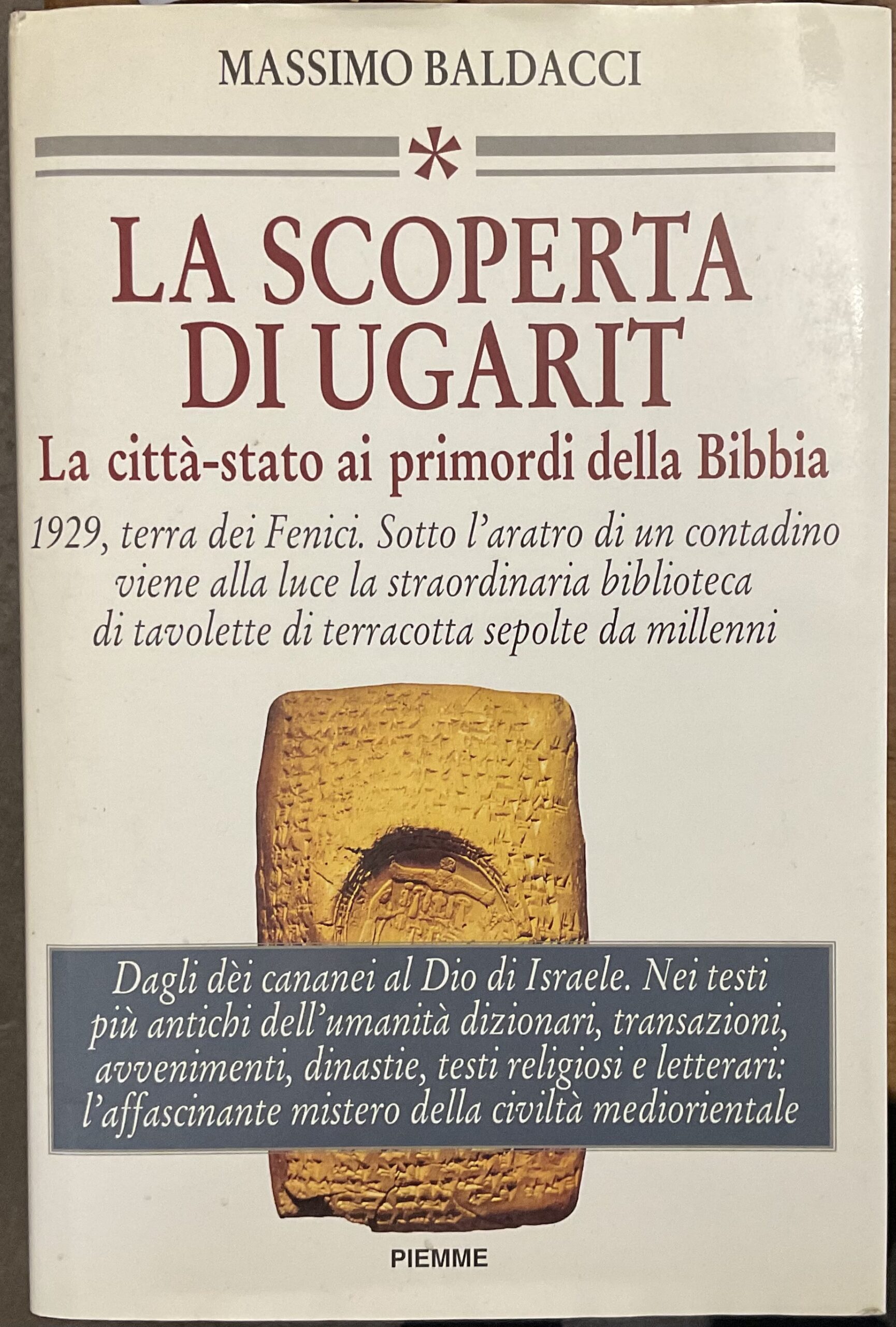 La scoperta di Ugarit. La città-Stato ai primordi della Bibbia