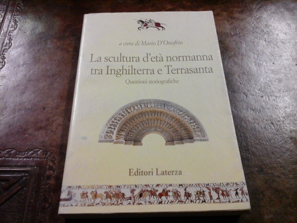 La scultura d'età normanna tra Inghilterra e Terrasanta. Questioni storiografiche