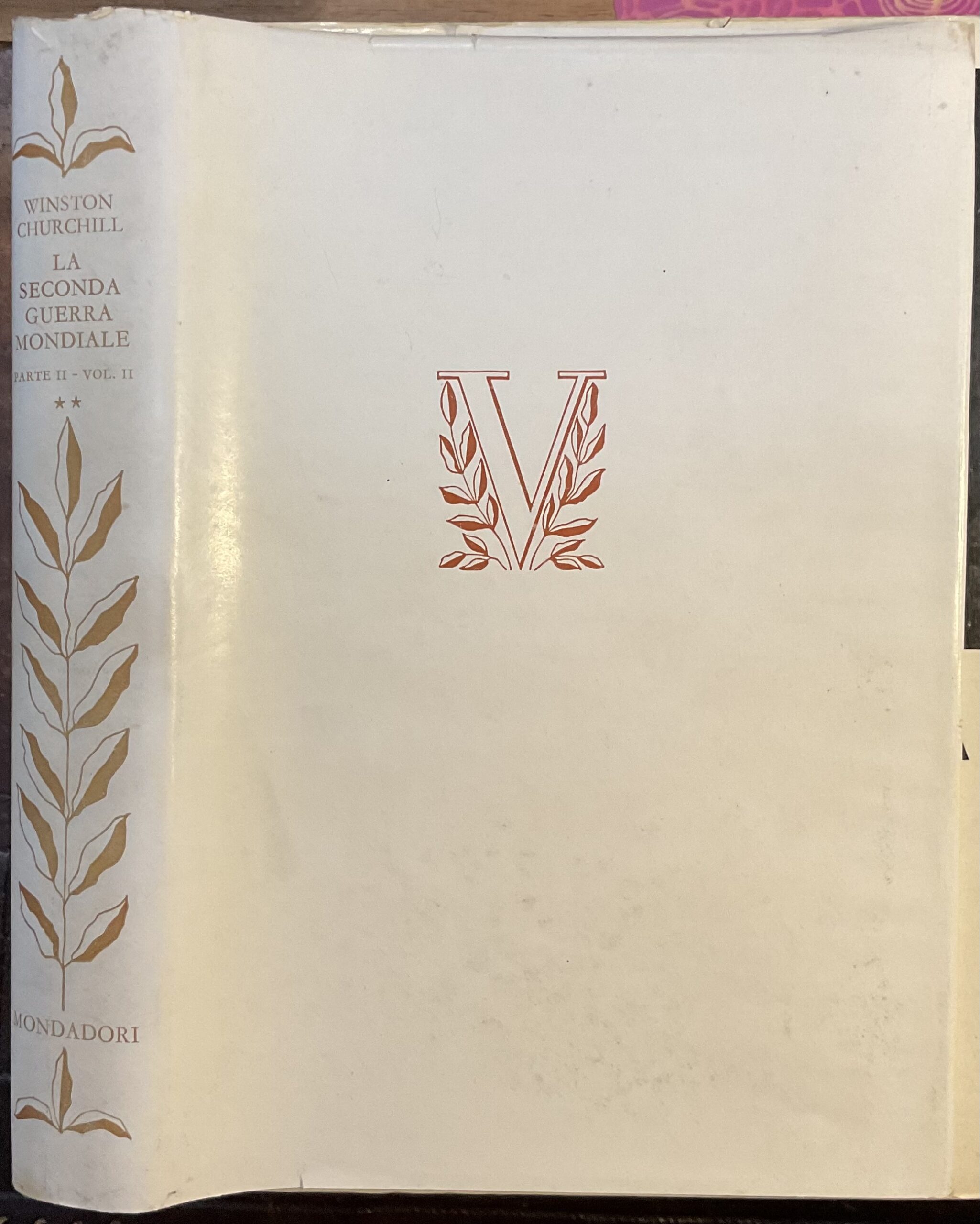 La seconda guerra mondiale. Parte seconda. Volume II: Isolati. Prima …