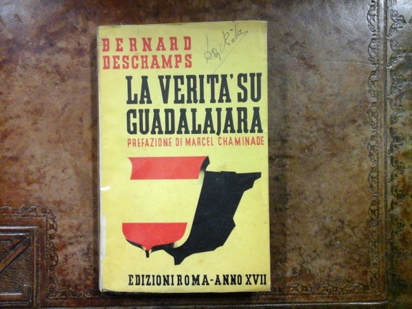 La verità su Guadalajara. Prefazione di Marcel Chaminade