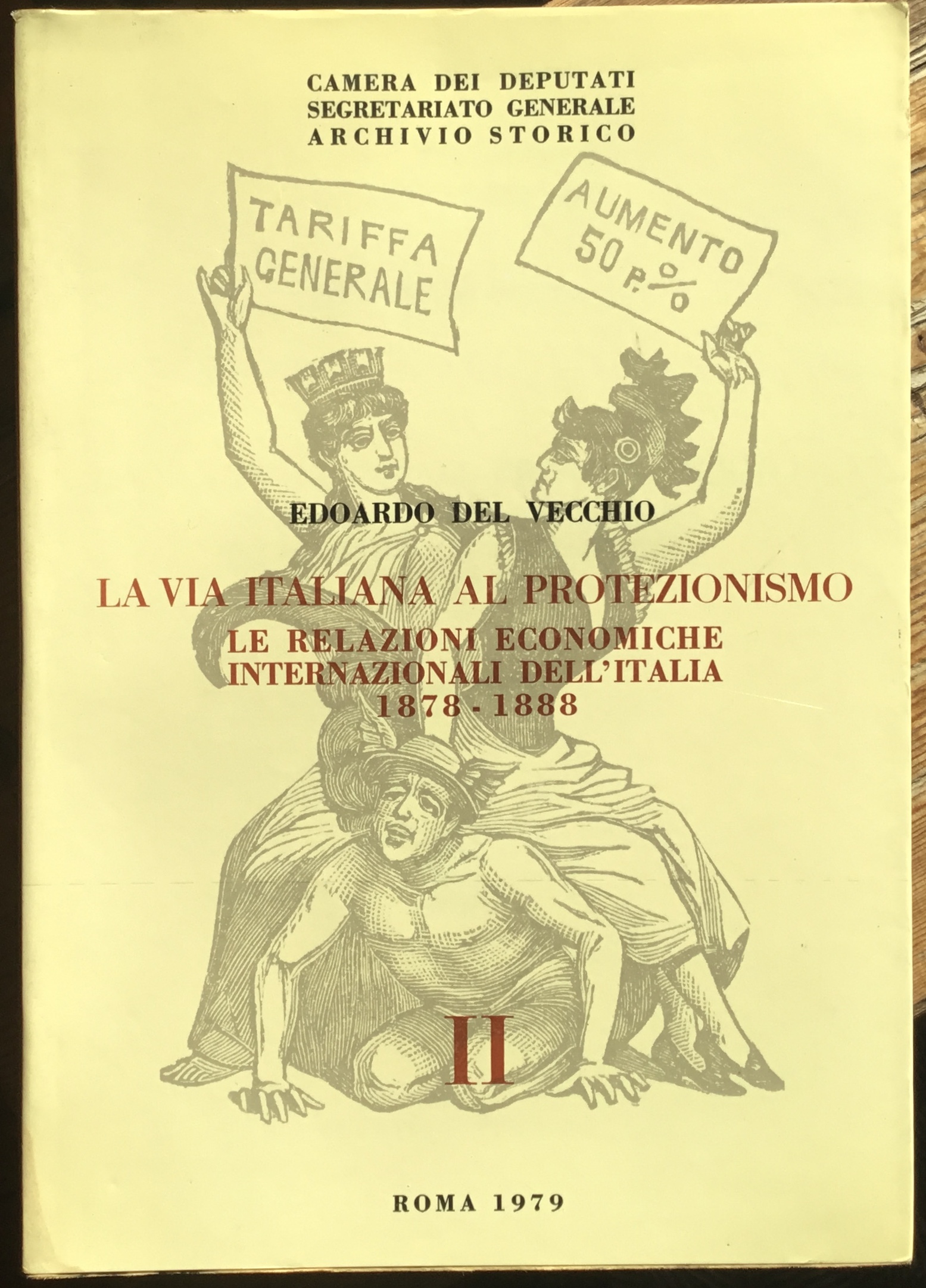 La Via Italiana al Protezionismo. Le relazioni economiche internazionali dell’Italia …