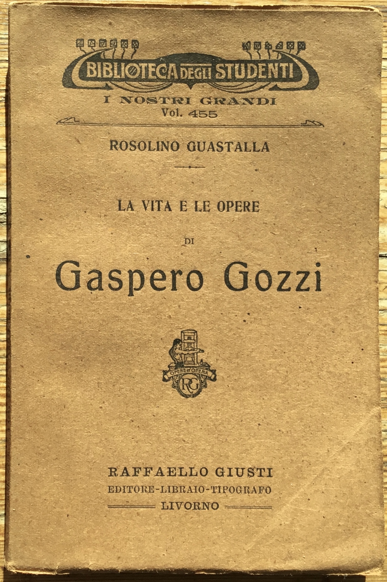 La vita e le opere di Gaspero Gozzi