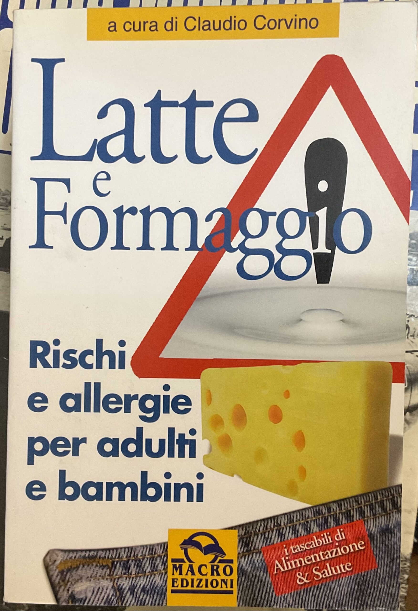 Latte e formaggio. Rischi e allergie per adulti e bambini