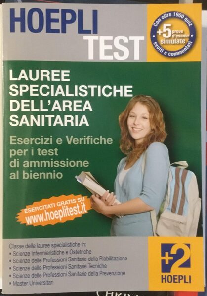 Lauree specialistiche dell’area sanitaria. Esercizi e Verifiche per i test …