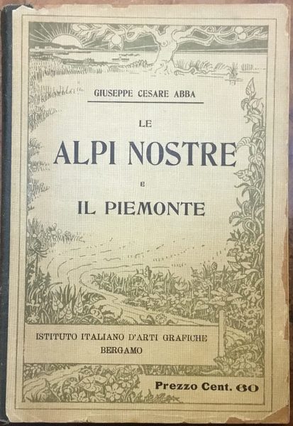 Le Alpi nostre e il Piemonte