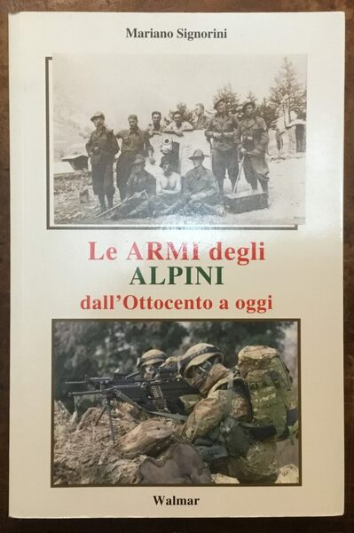 Le armi degli alpini dall’Ottocento a oggi