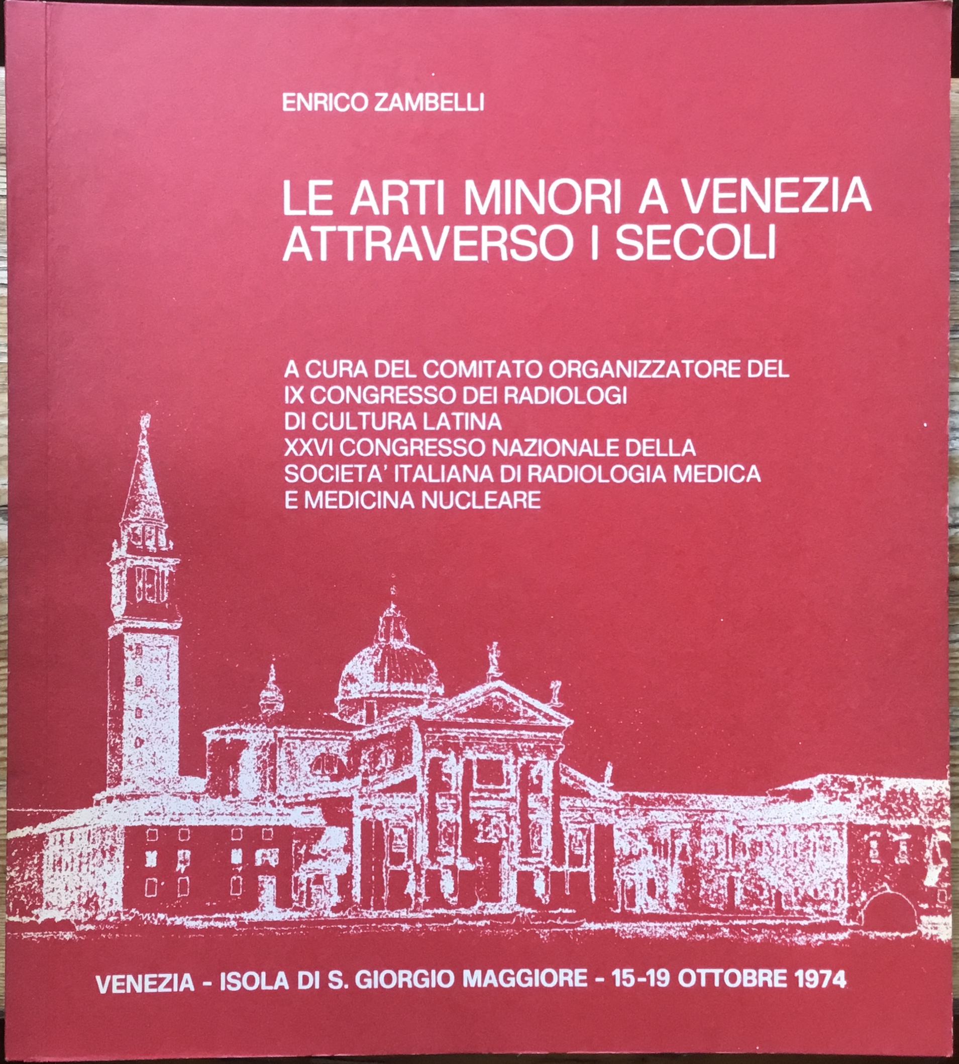 Le arti minori a Venezia attraverso i secoli.