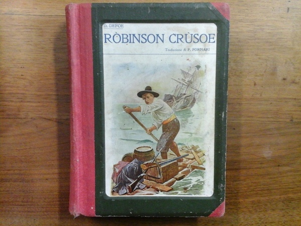 Le avventure di Robinson Crùsoe. Racconto educativo fatto italiano da …