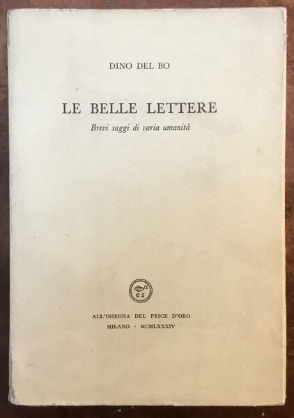 Le belle lettere. Brevi saggi di varia umanità