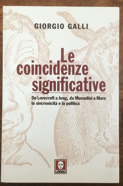 Le coincidenze significative. Da Lovecraft a Jung, da Mussolini a …