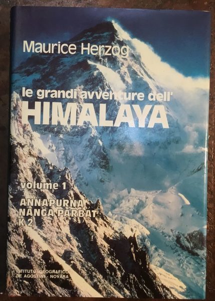Le grandi avventure dell'Himalaya Vol. 1: Annapurna, Nanga Parbat, K2