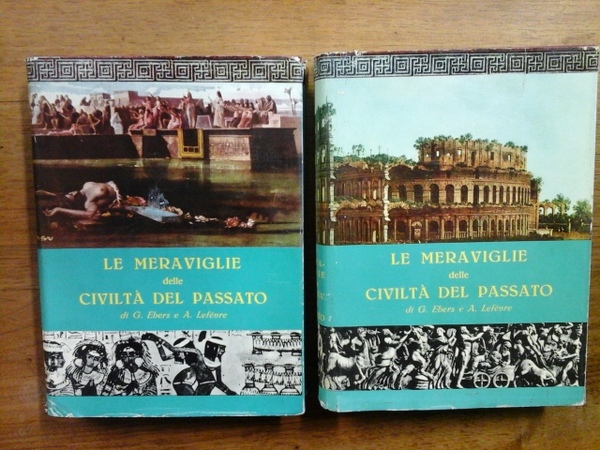 Le meraviglie delle civiltà del passato, 2 voll.