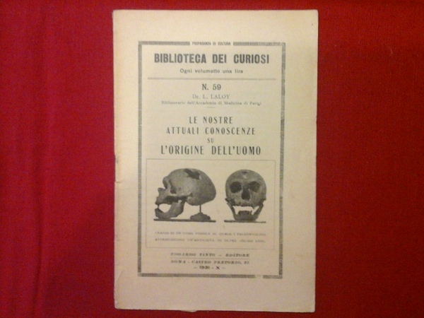 Le nostre attuali conoscenze su l'origine dell'uomo. Biblioteca dei curiosi …