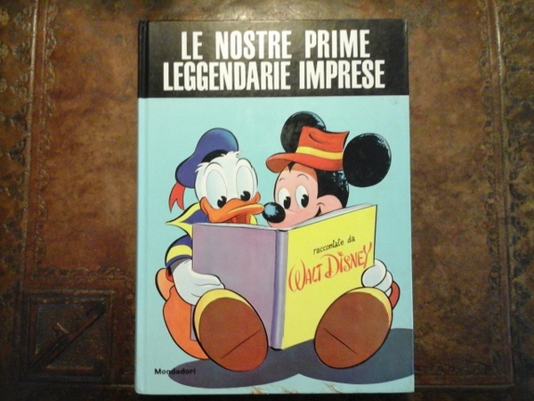 Le nostre prime leggendarie imprese