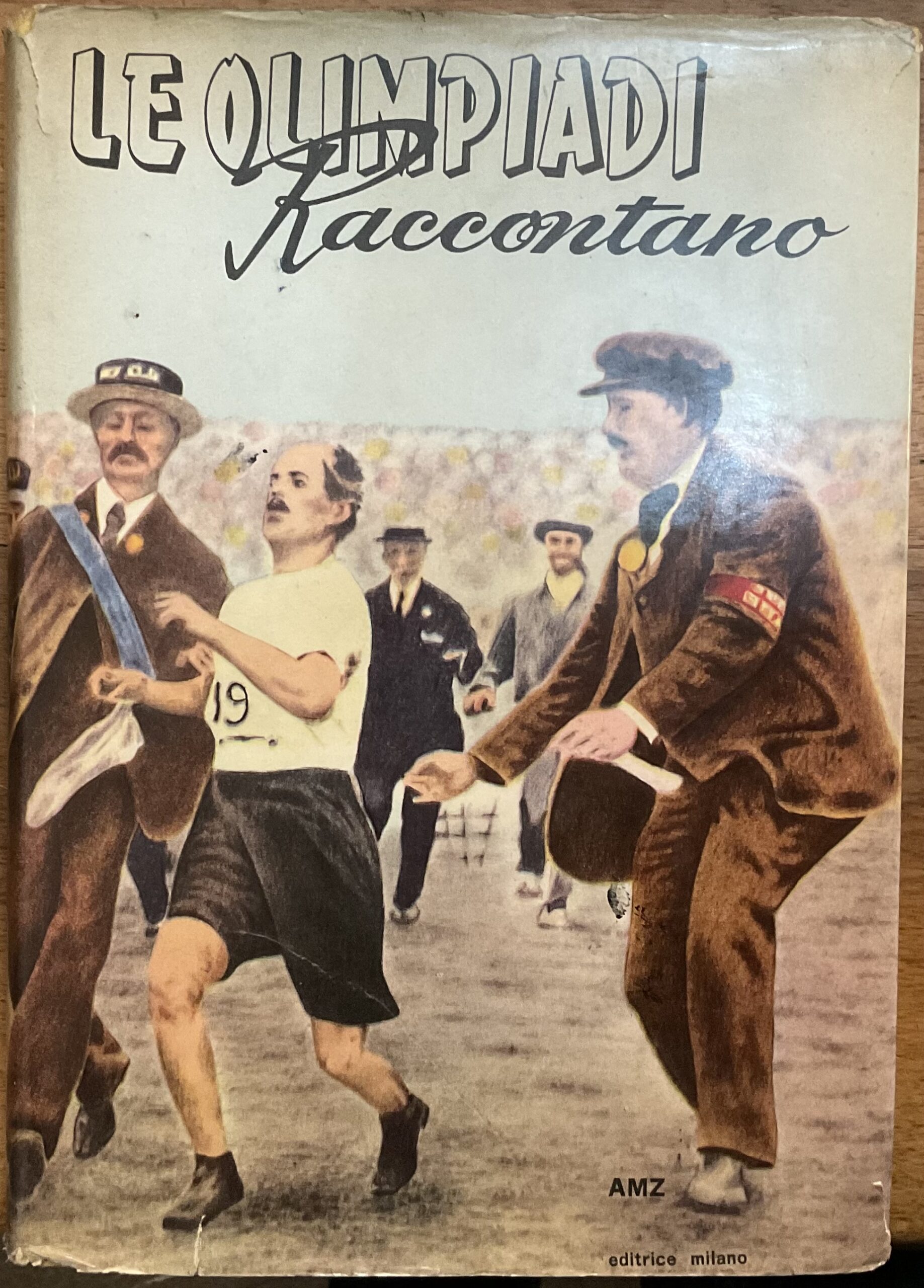 Le olimpiadi raccontano. Imprese, episodi, leggende