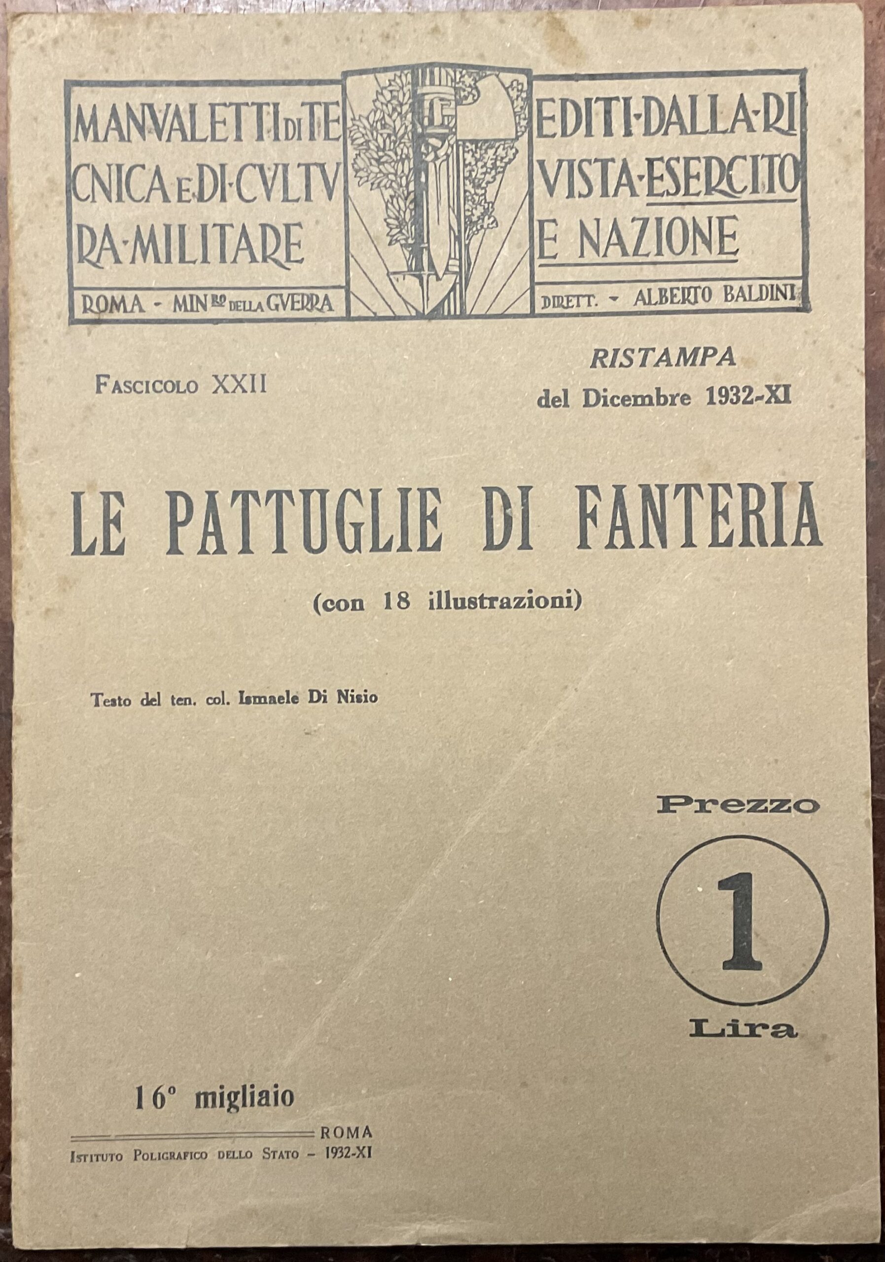 Le pattuglie di Fanteria. Manualetti di tecnica e di cultura …