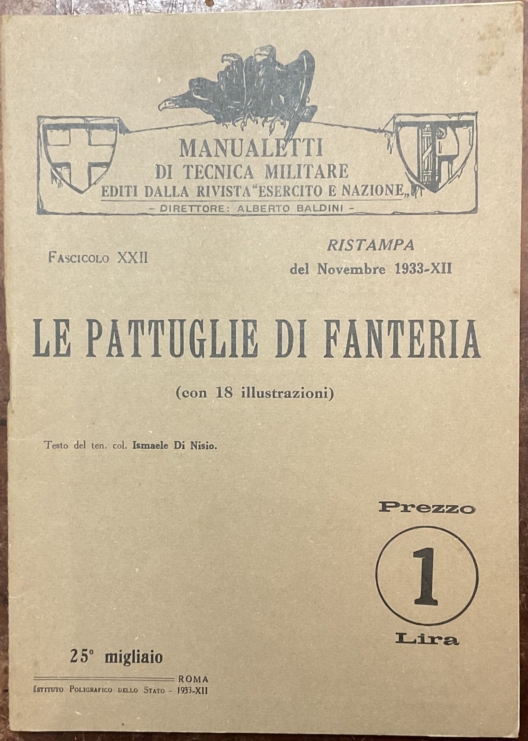 Le pattuglie di fanteria. Manualetti di tecnica militare editi della …