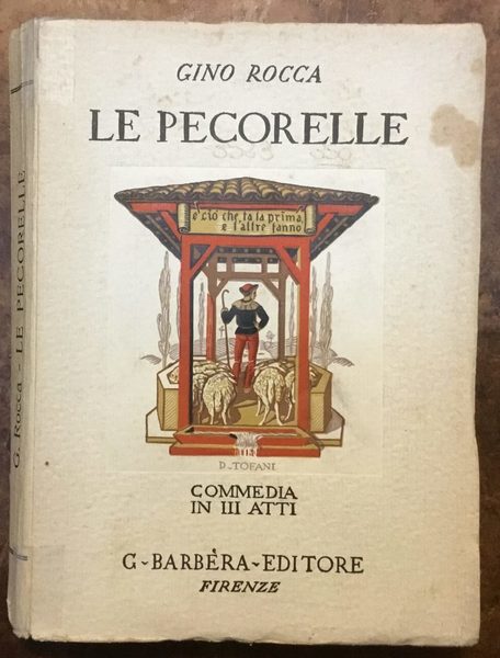 Le pecorelle. Commedia in III atti