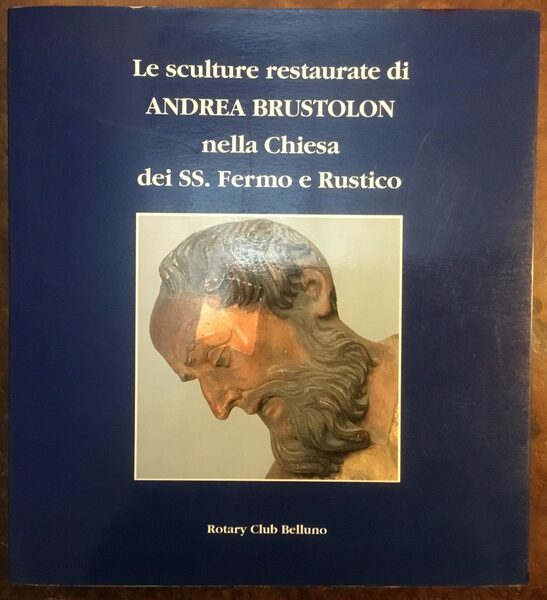 Le sculture restaurate di Andrea Brustolon nella Chiesa dei SS. …