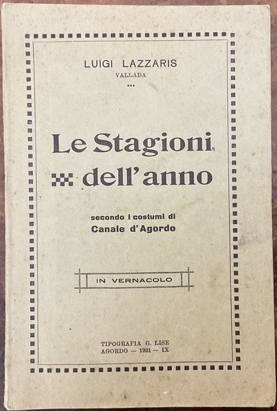 Le Stagioni dell’anno secondo i costumi di Canale d’Agordo (in …