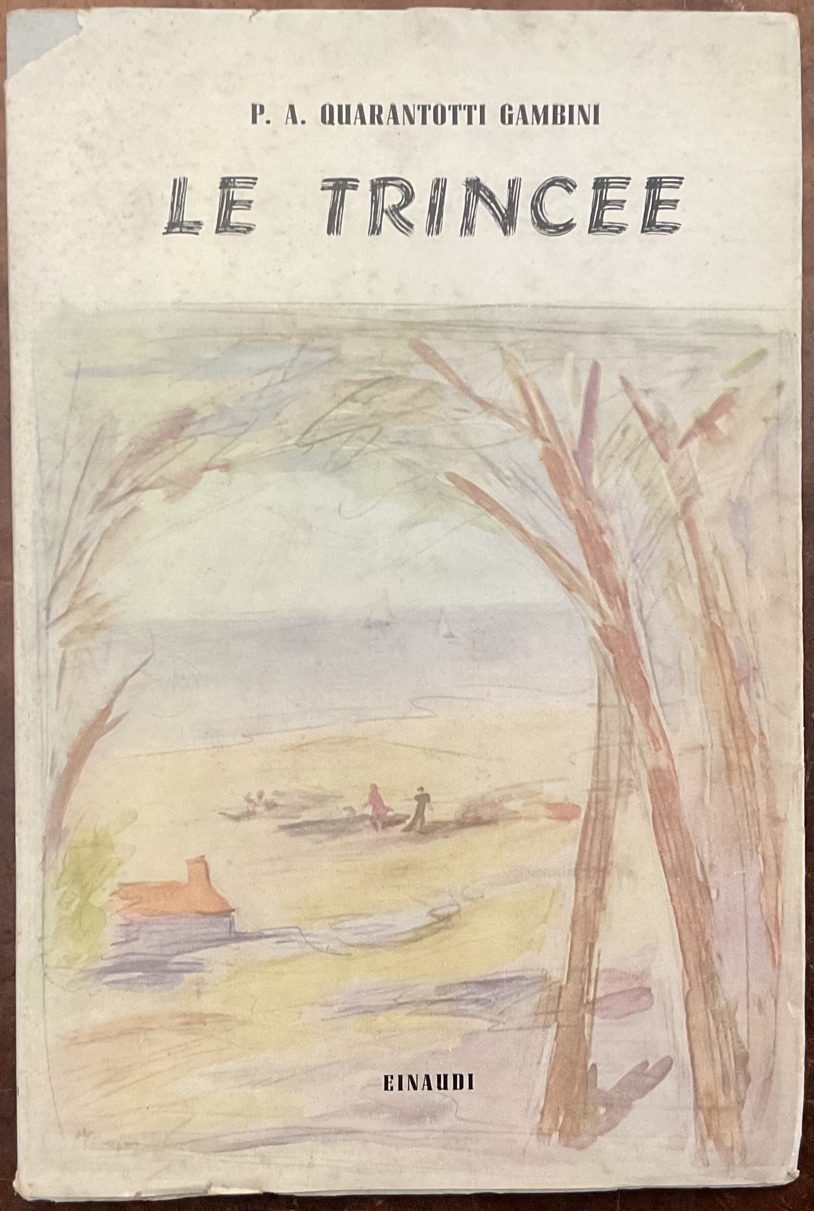 Le trincee. Prima edizione