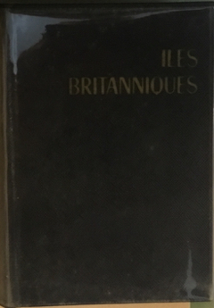 Les Britanniques. Angleterre et Pays de Galles, Ecosse, Irlande du …