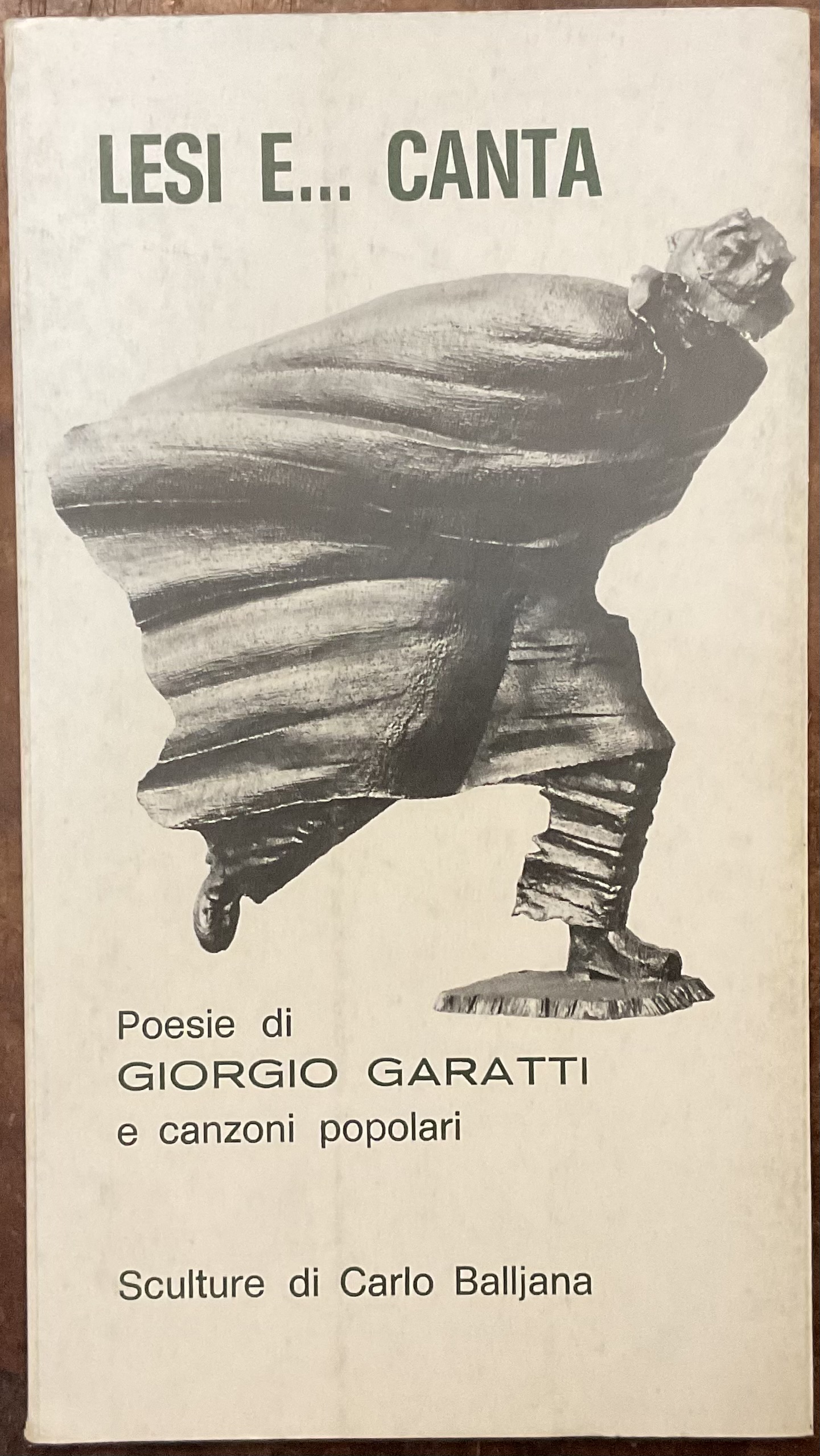 Lesi e… canta. Poesie di Giorgio GARATTI e canzoni popolari. …