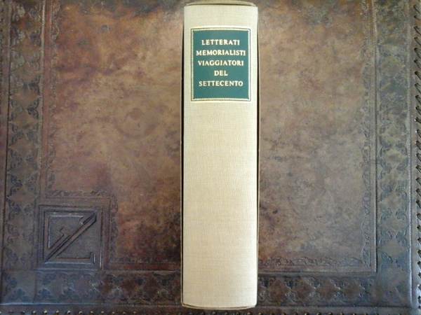 Letterati memorialisti e viaggiatori del settecento. La letteratura italiana. Storia …