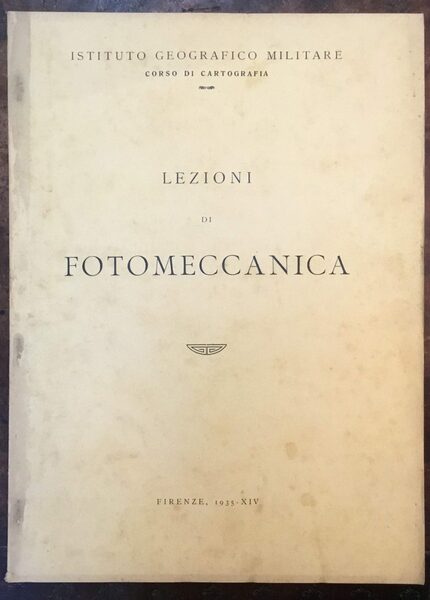 Lezioni di Fotomeccanica. Corso di Cartografia