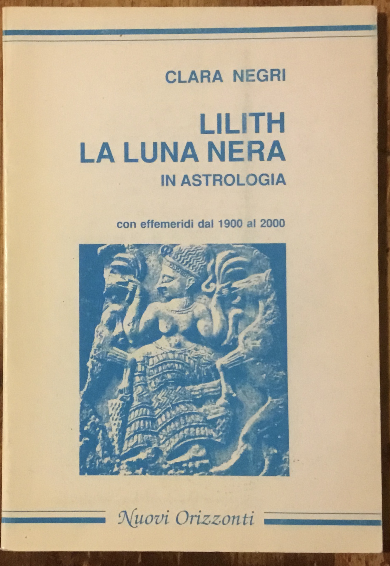 Lilith. La luna nera in astrologia. Con effemeridi dal 1900 …