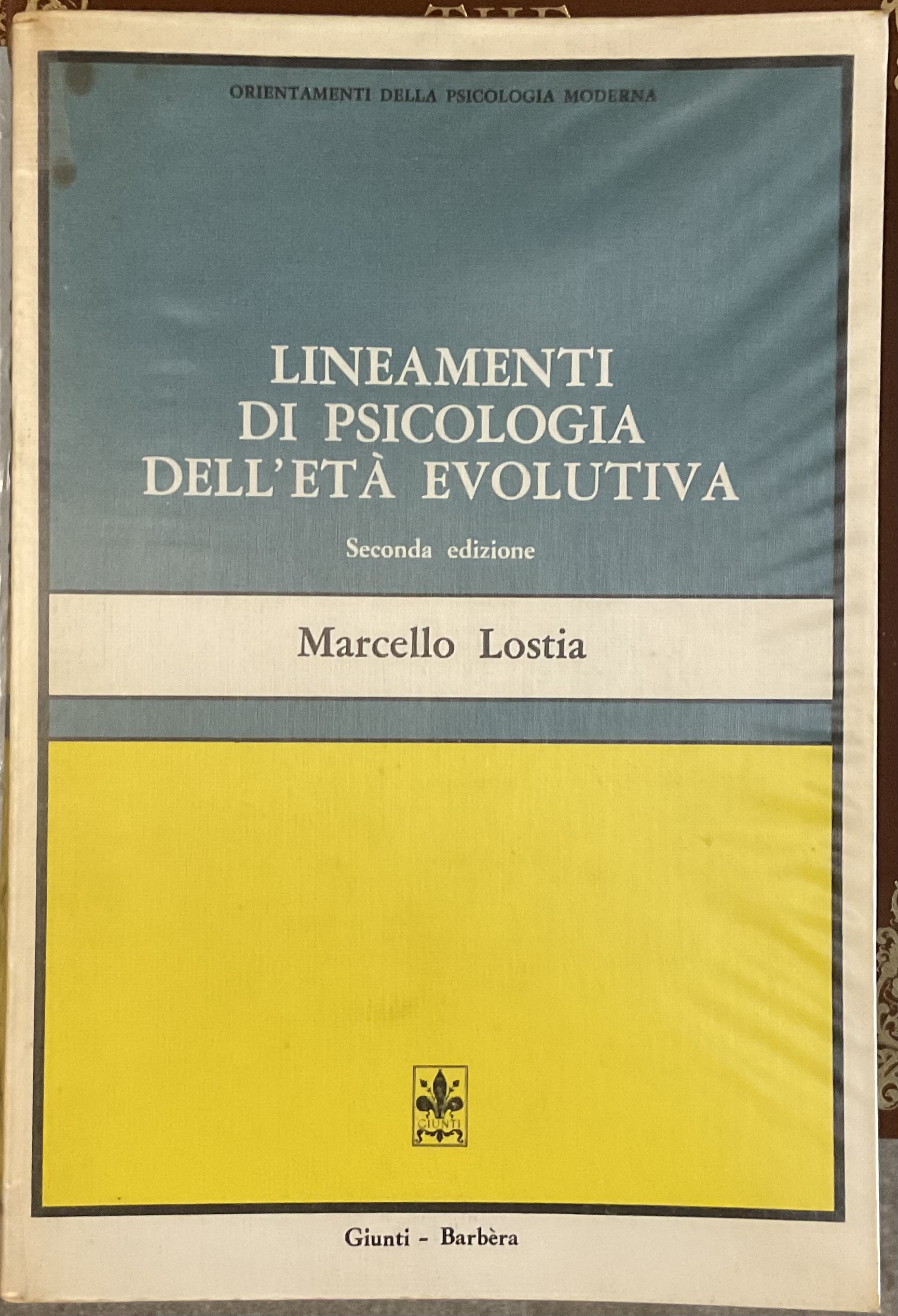 Lineamenti di psicologia dell’età evolutiva. Seconda edizione