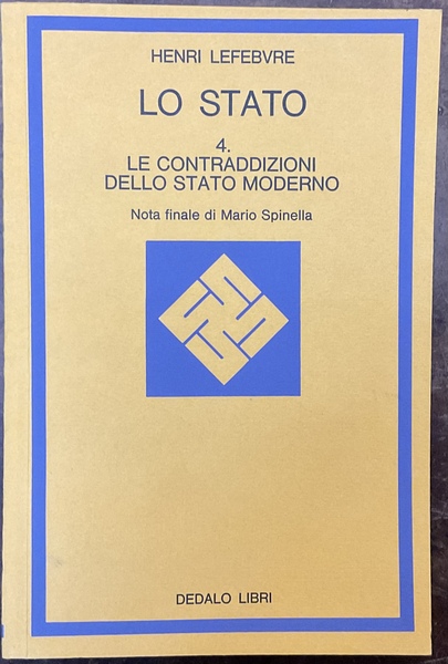 Lo Stato. Vol. 4: Le contraddizioni dello Stato moderno. La …