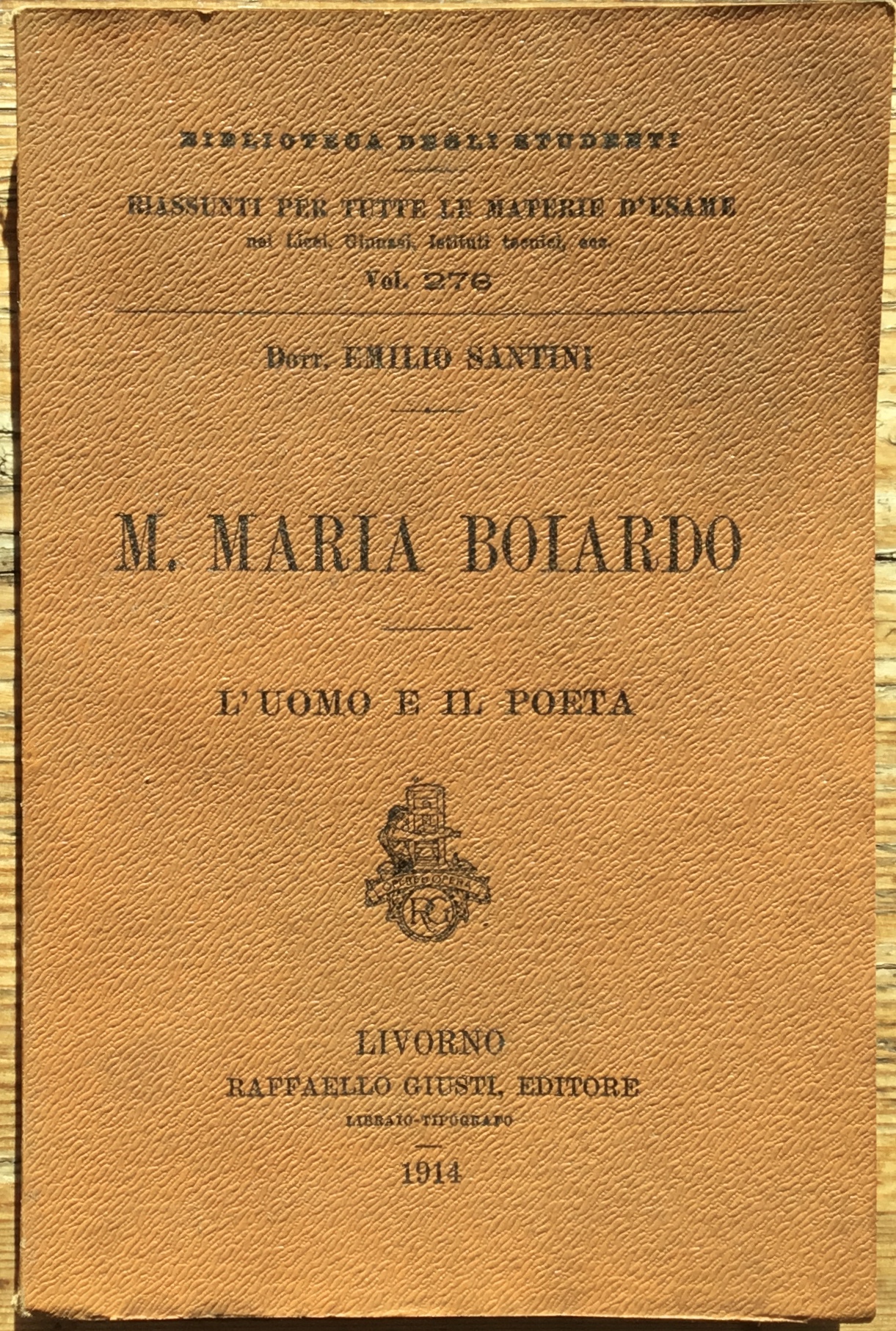 M. Maria Boiardo. L’uomo e il poeta