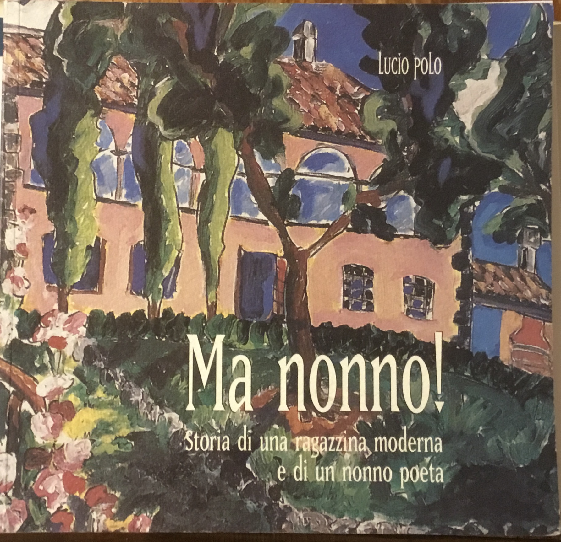 Ma nonno! Storia di una ragazzina moderna e di un …
