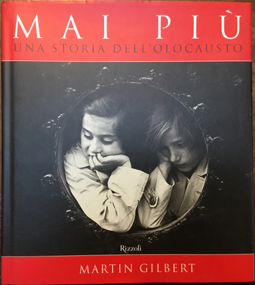 Mai più. Una storia dell’Olocausto