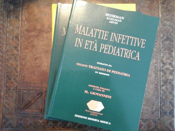 Malattie infettive in età pediatrica. 2 Volumi. Estratto da Nelson …