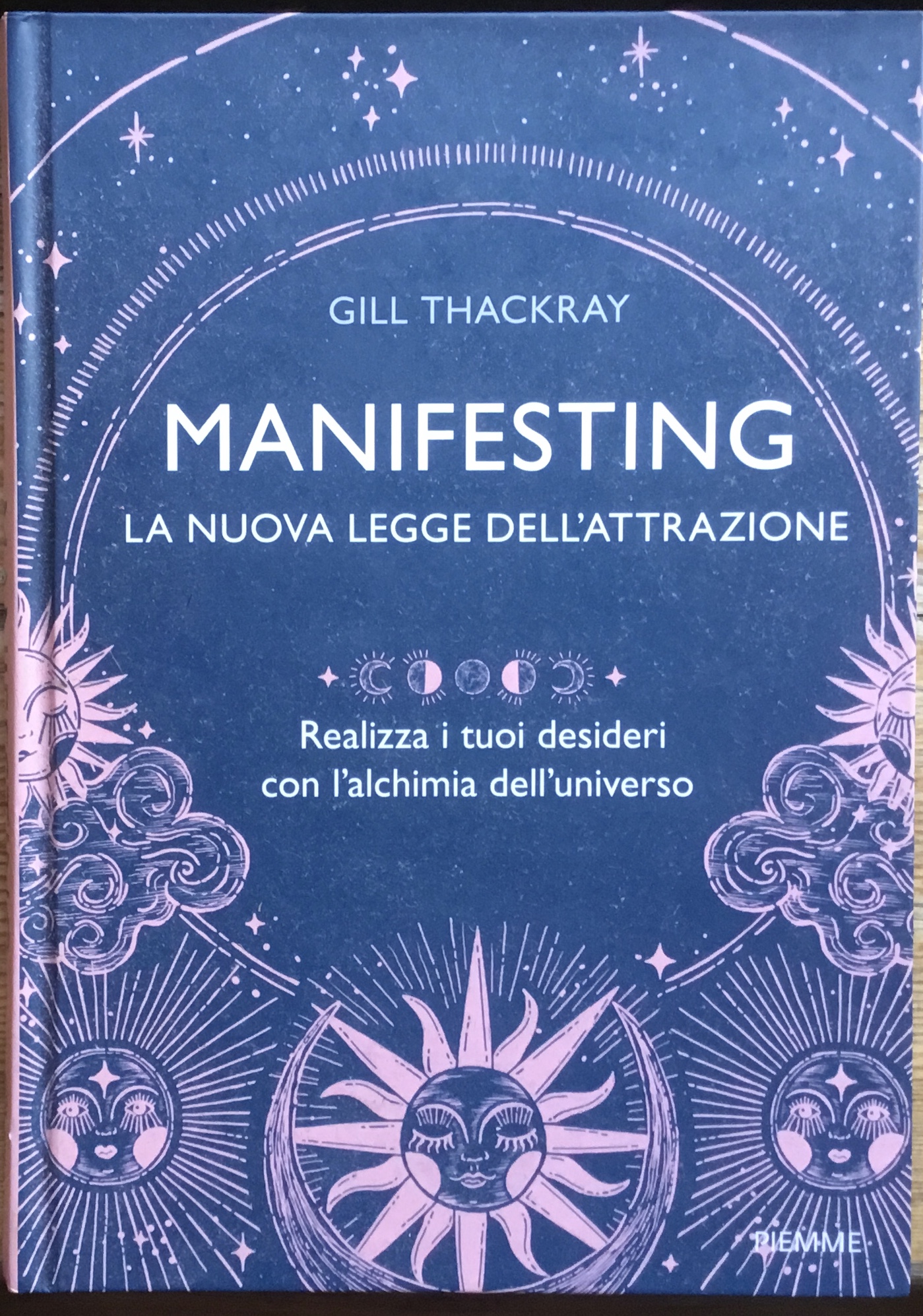 Manifesting. La nuova legge dell’attrazione.