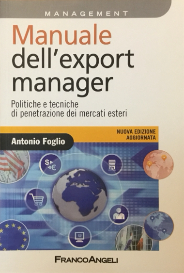 Manuale dell’export manager. Politiche e tecniche di penetrazione dei mercati …