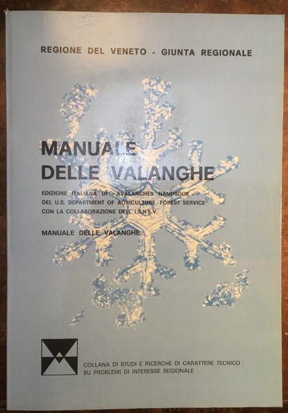 Manuale delle valanghe. Edizione italiana di ’Avalanches handbook’ del U.S. …