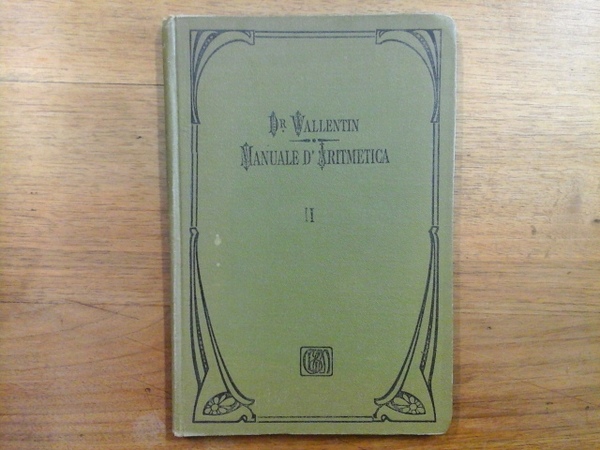 Manuale di aritmetica per la terza e quarta classe delle …