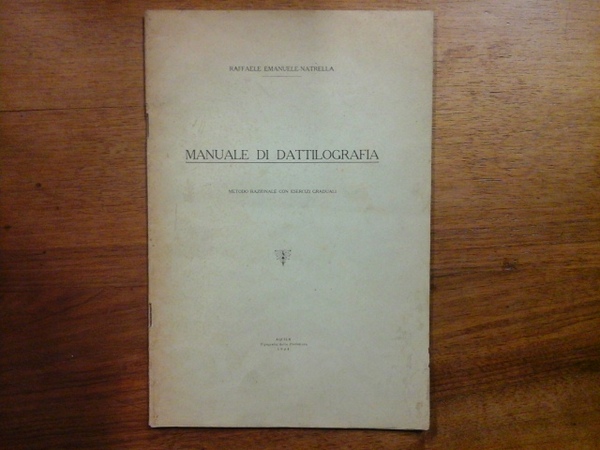 Manuale di dattilografia. Metodo razionale con esercizi graduali