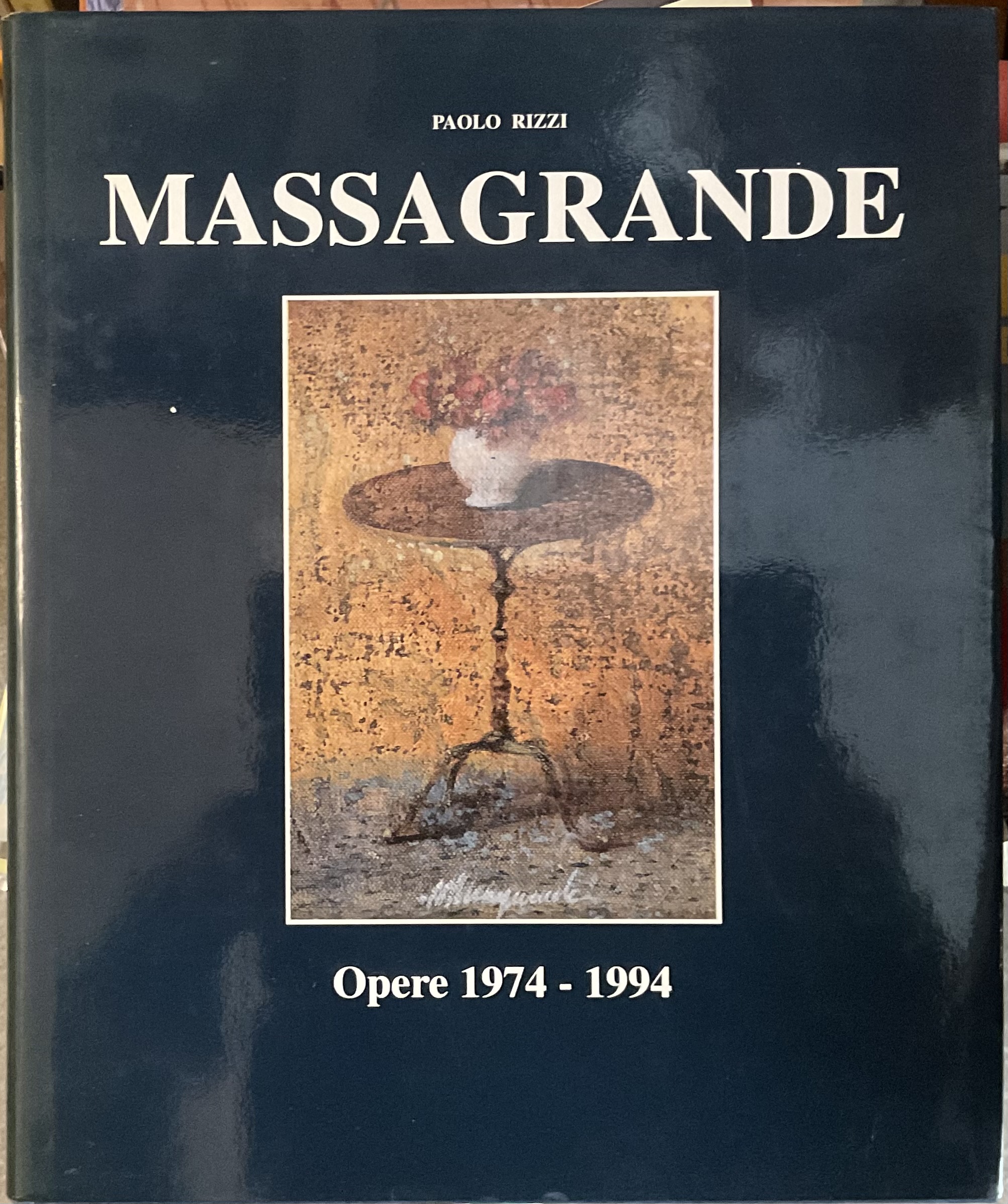 Massagrande. Opere 1974-1994
