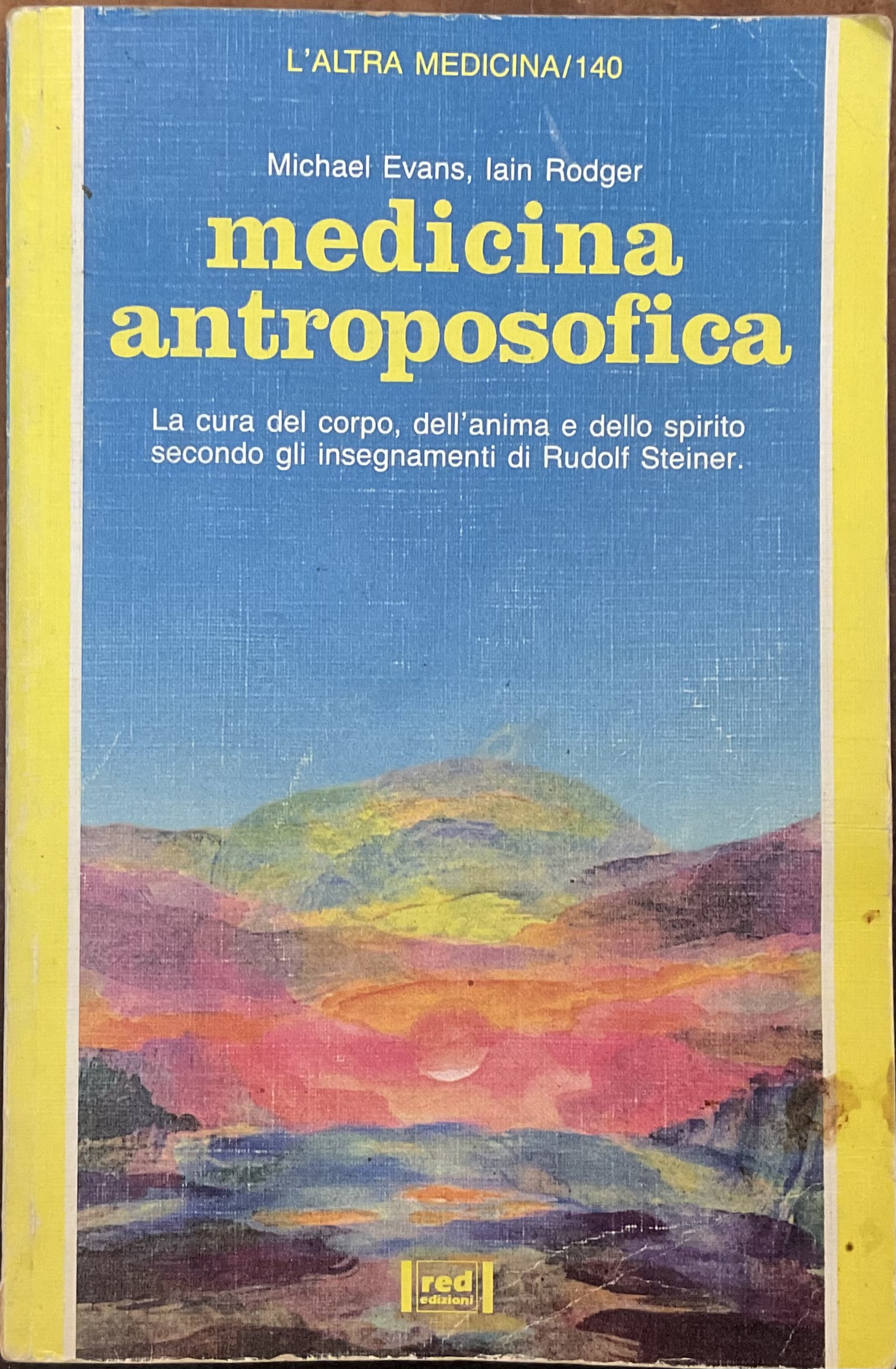 Medicina Antroposofica. La cura del corpo, dell’anima e dello spirito …