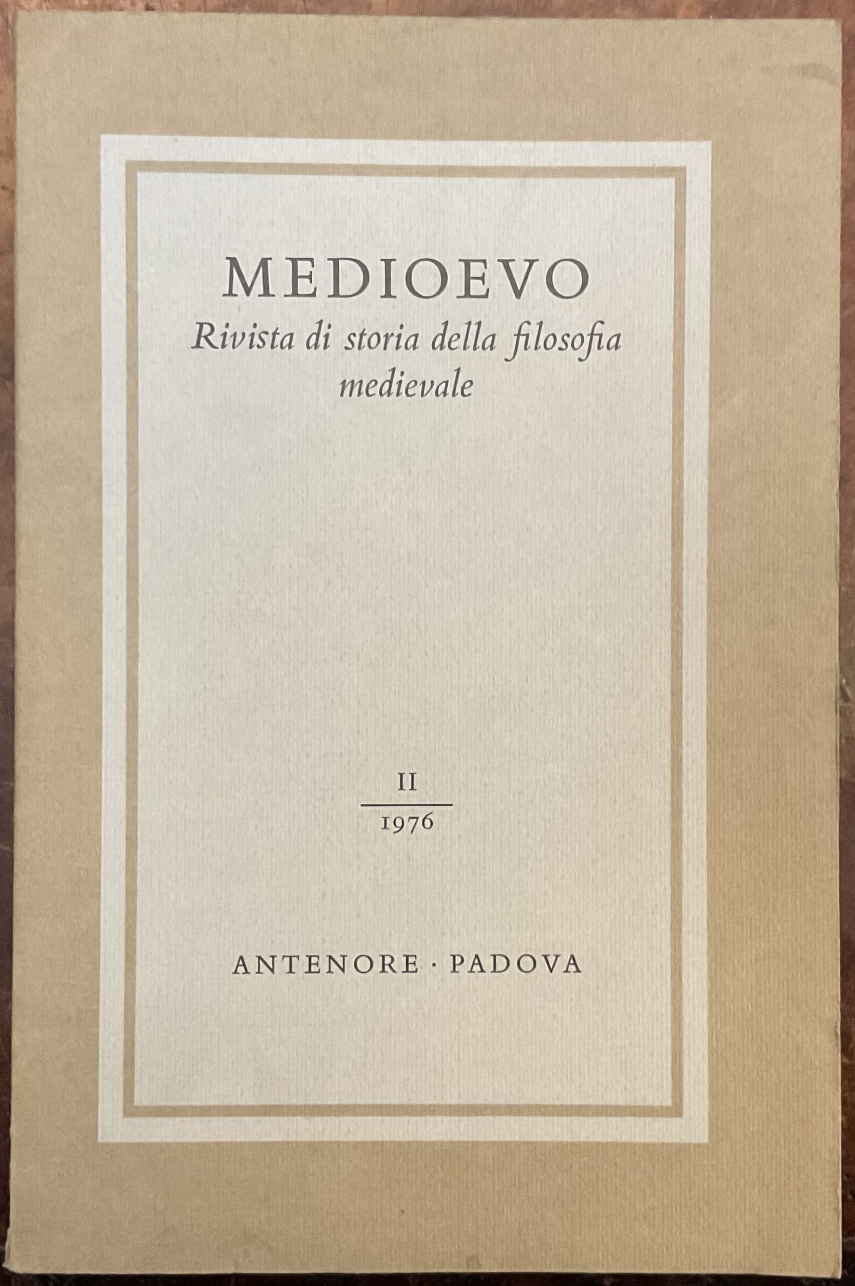 Medioevo. Rivista di storia della filosofia medievale. Anno II, 1976