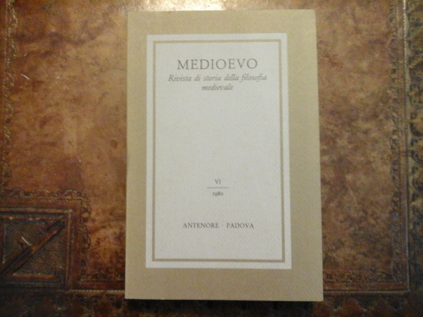 Medioevo. Rivista di storia della filosofia medievale. VI 1980. Marsilio …