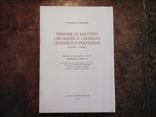 Memorie di racconti che oggidì si chiamano legende e superstizioni …
