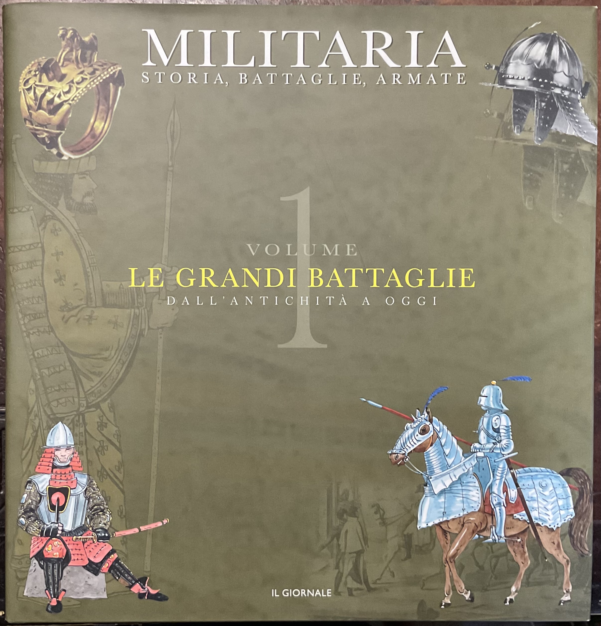 Militaria. Storia, battaglie armate. Vol. 1. Le Grandi Battaglie dall’Antichità …