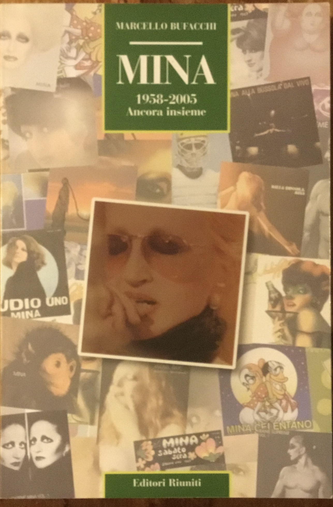 Mina. 1958-2005 Ancora insieme